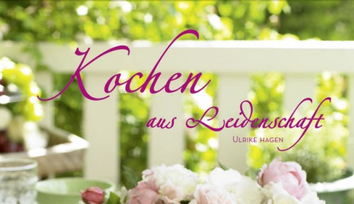 Ulrike Hagen Kochen aus Leidenschaft