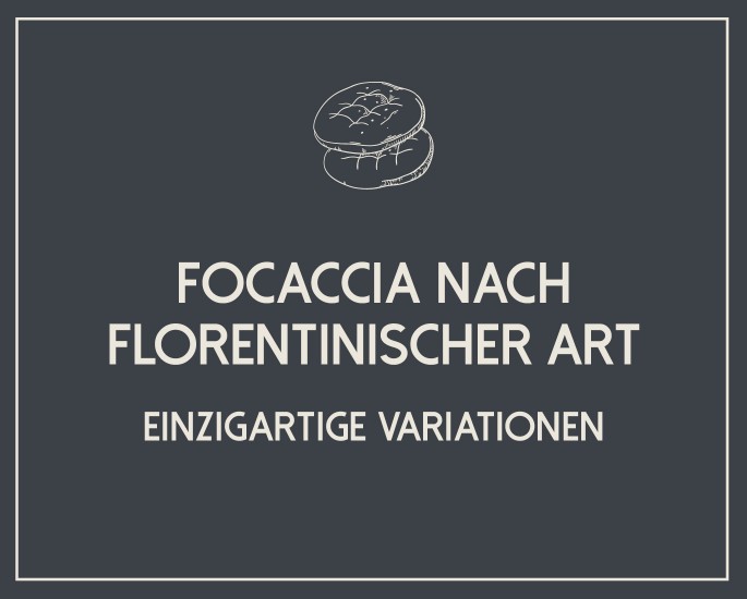 Focaccia - Variationen