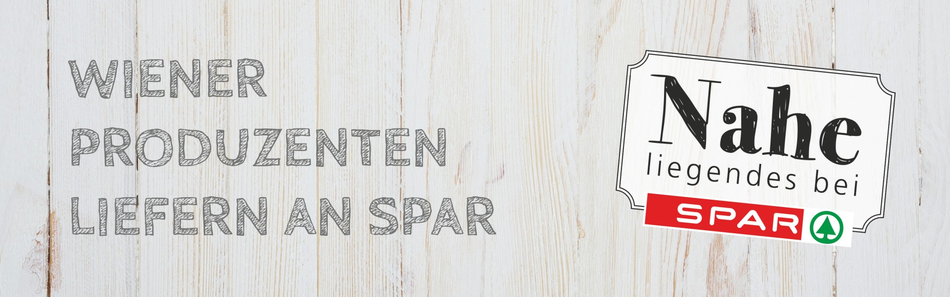 "Wiener Produzenten liefern an SPAR" Spruch