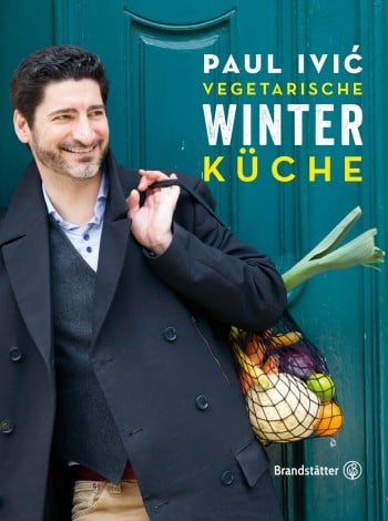 SPAR Mahlzeit! Paul Ivic Vegetarische Winterküche