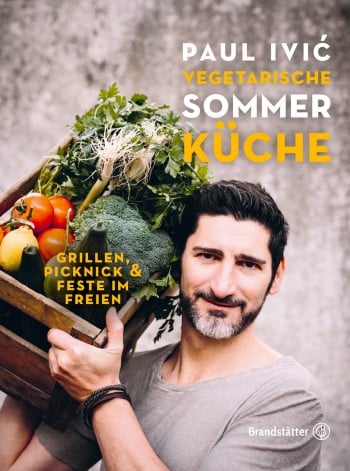 SPAR Mahlzeit! Paul Ivic Vegetarische Sommerküche