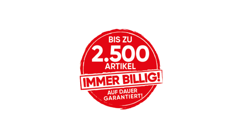 Bis zu 2.500 Artikel immer billig, auf Dauer garantiert!