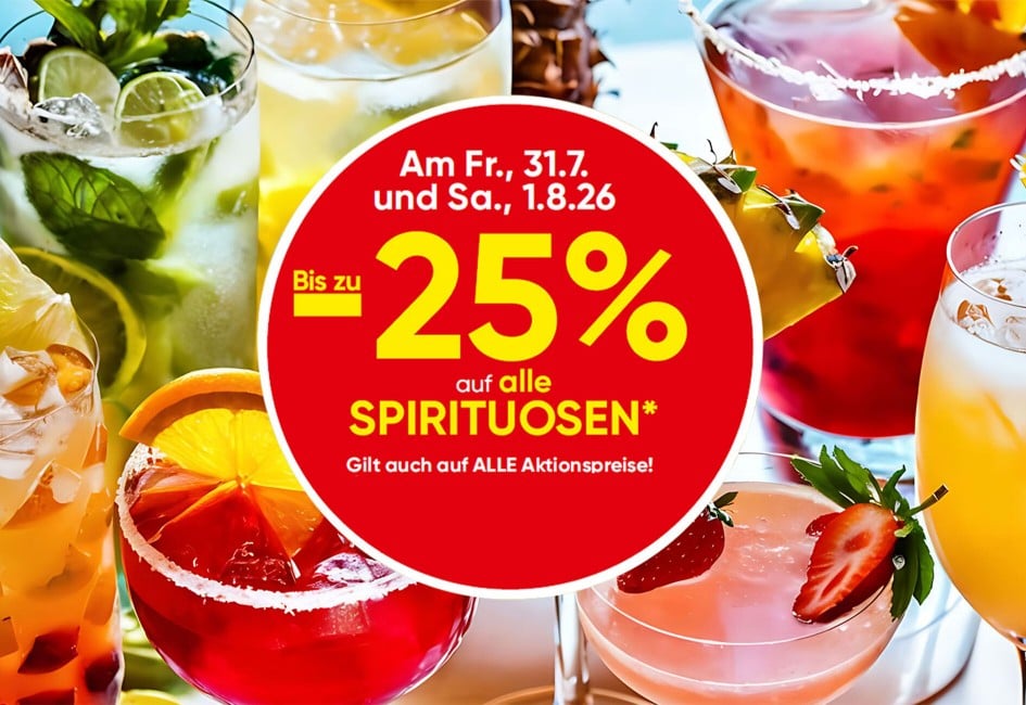 minus 25 Prozent auf alle Spirituosen, gilt auh auf alle aktionspreise