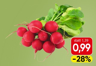 Radieschen; statt 1,39 Euro um 0,99 Euro