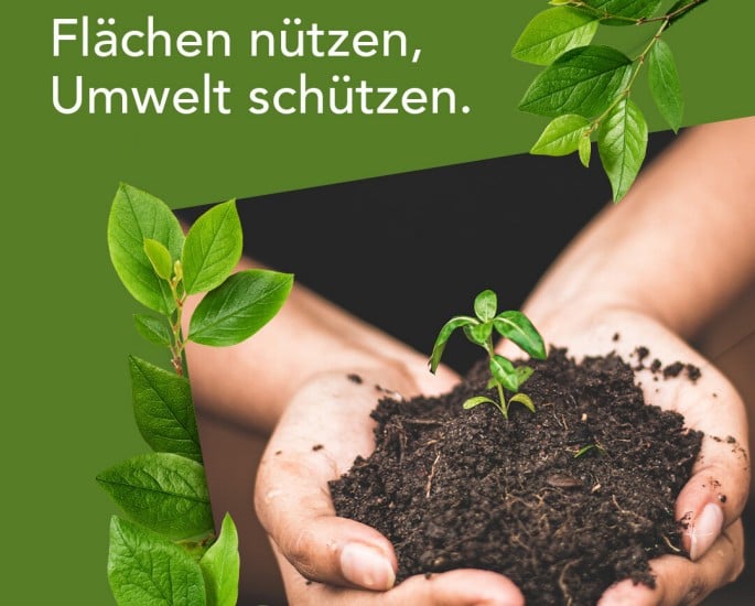 Flächen nützen, Umwelt schützen