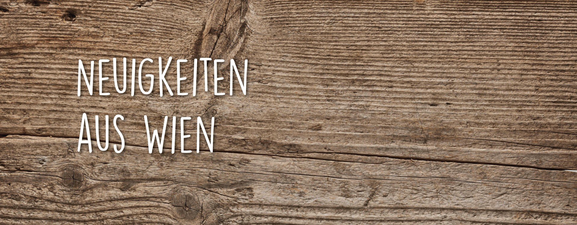 Neuigkeiten aus Wien Neuigkeiten aus Wien