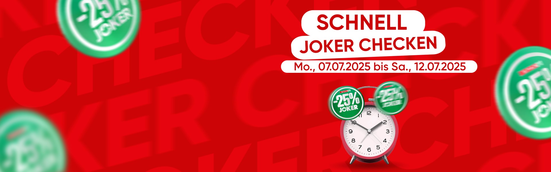 Schnell Joker checken bis Samstag 12.07.25